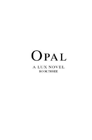 [Lux 03] • Opal (A Lux Novel)